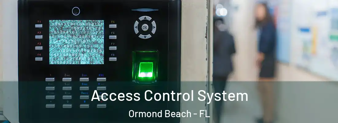  Access Control System Ormond Beach - FL