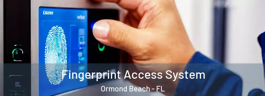  Fingerprint Access System Ormond Beach - FL