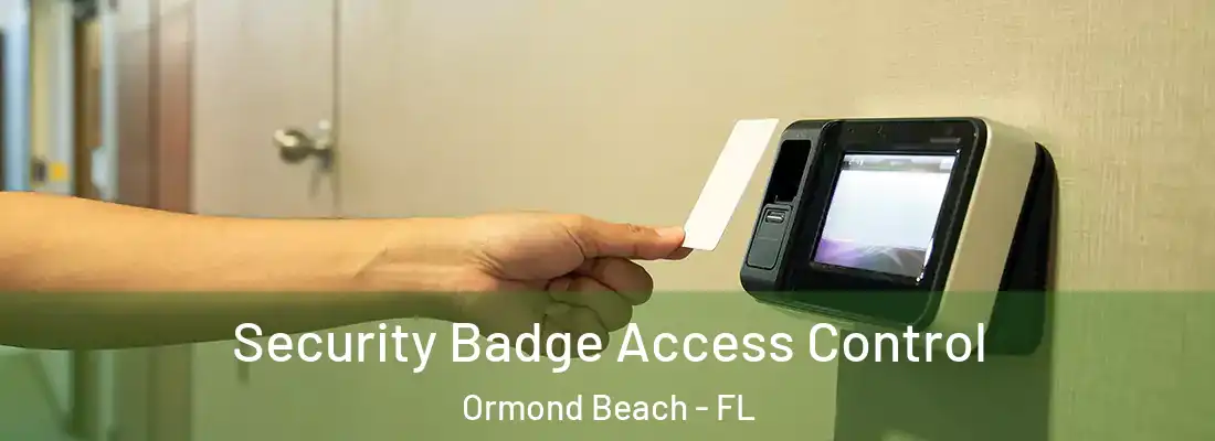 Security Badge Access Control Ormond Beach - FL